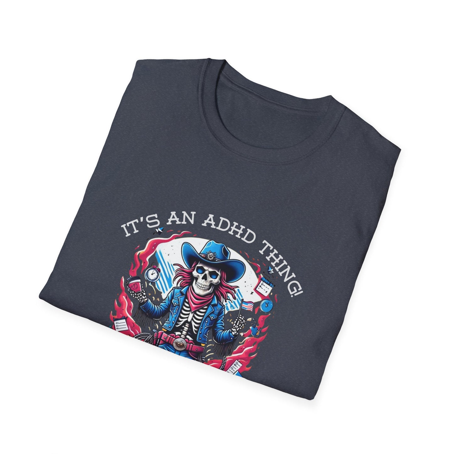 It’s an ADHD Thing – Skeleton Cowboy/Cowgirl T-Shirt | Unisex Softstyle Tee | Neurodiversity Awareness | ADHD & Autism Spectrum