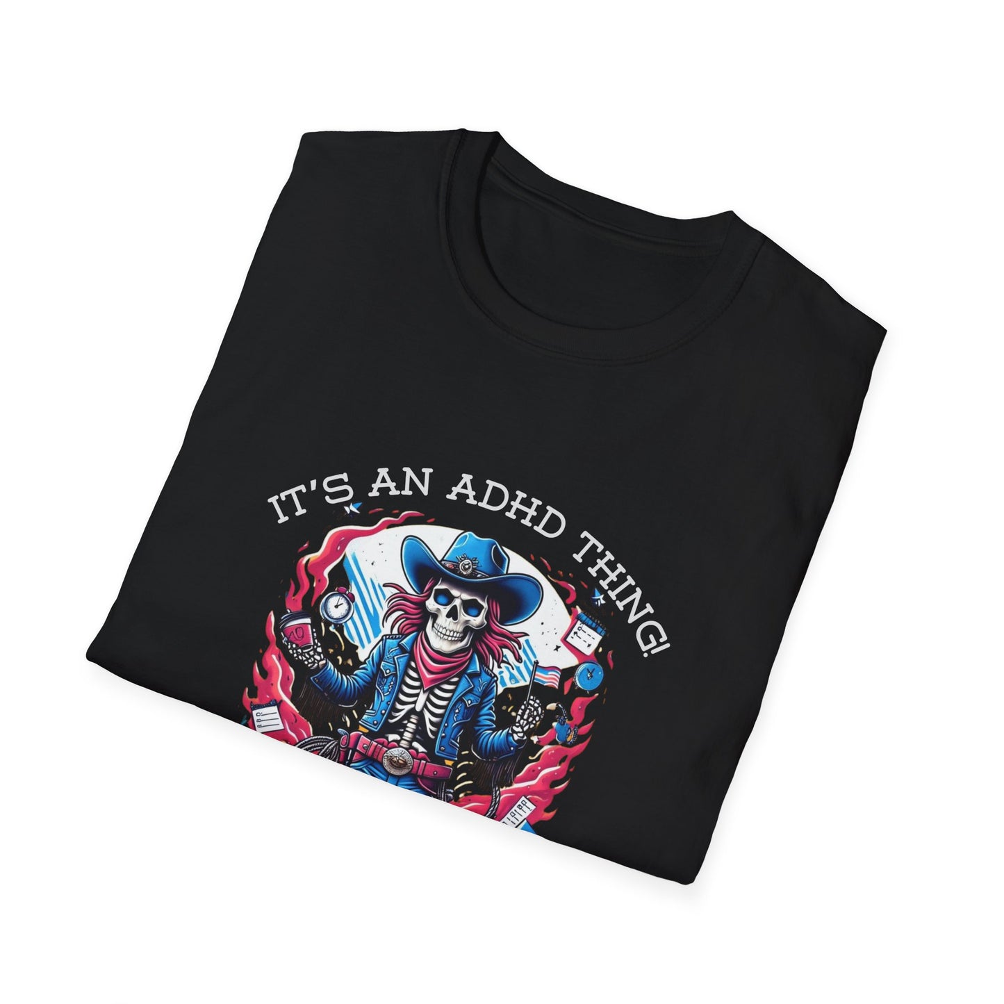 It’s an ADHD Thing – Skeleton Cowboy/Cowgirl T-Shirt | Unisex Softstyle Tee | Neurodiversity Awareness | ADHD & Autism Spectrum