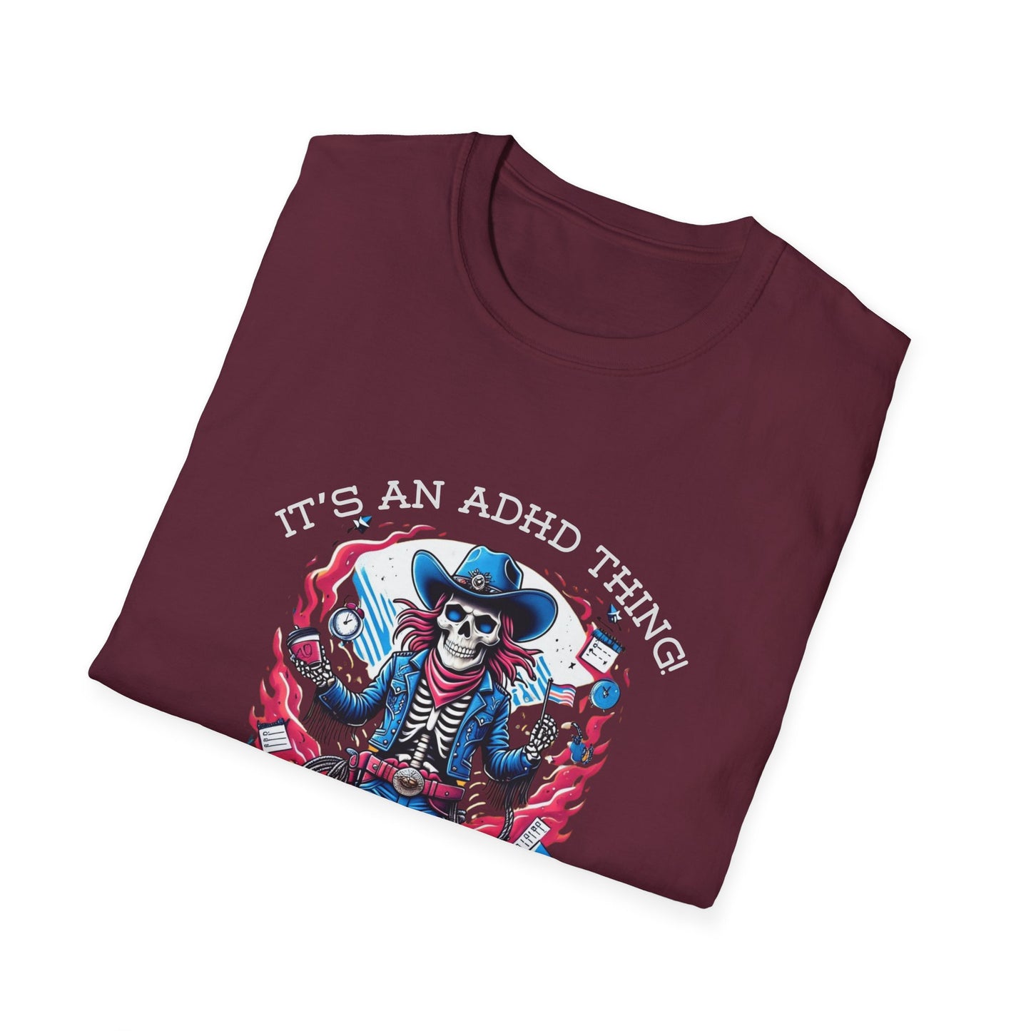 It’s an ADHD Thing – Skeleton Cowboy/Cowgirl T-Shirt | Unisex Softstyle Tee | Neurodiversity Awareness | ADHD & Autism Spectrum